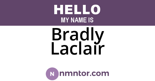 Bradly Laclair