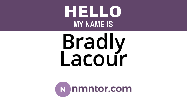 Bradly Lacour