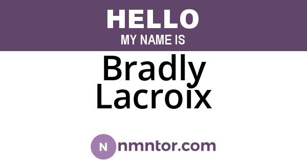 Bradly Lacroix