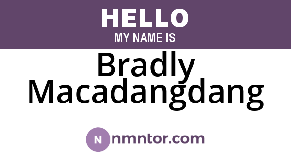 Bradly Macadangdang