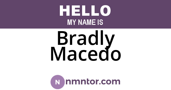 Bradly Macedo