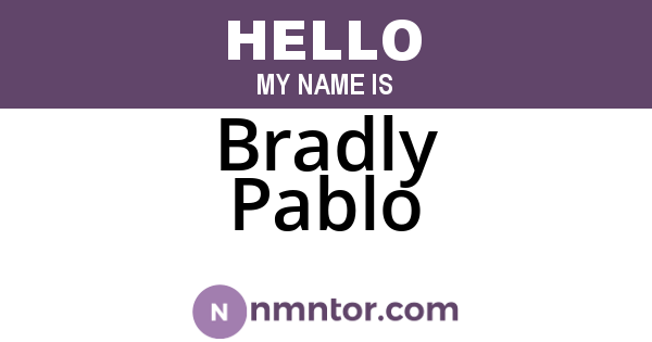 Bradly Pablo