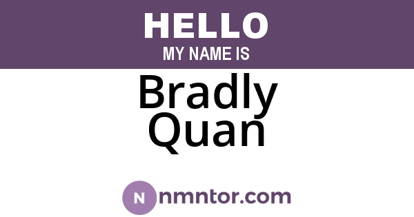 Bradly Quan