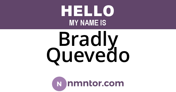 Bradly Quevedo