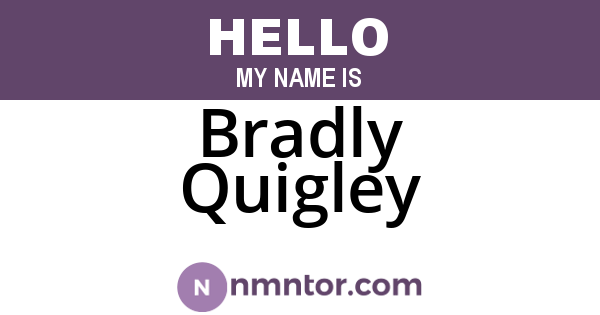 Bradly Quigley