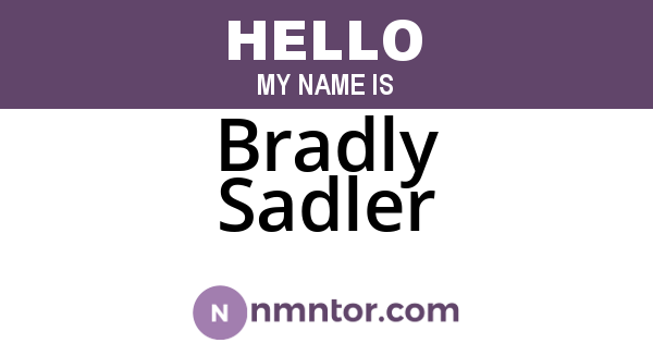 Bradly Sadler