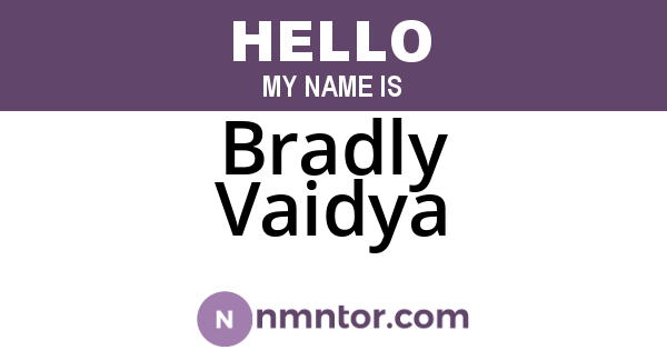 Bradly Vaidya