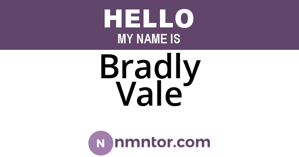Bradly Vale