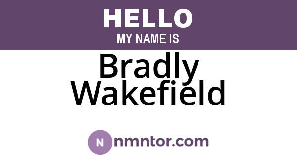 Bradly Wakefield