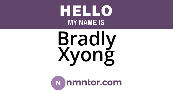 Bradly Xyong