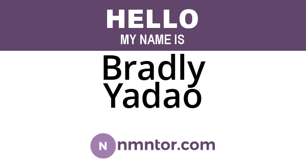 Bradly Yadao
