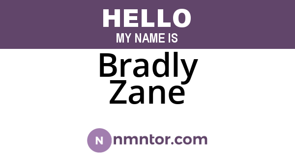 Bradly Zane
