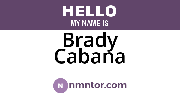 Brady Cabana