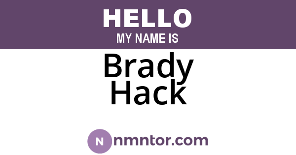 Brady Hack