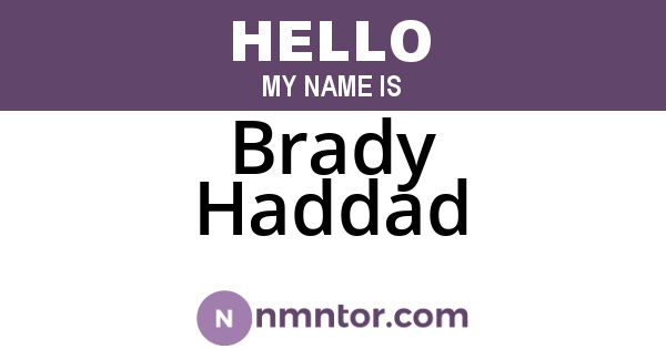 Brady Haddad