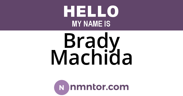Brady Machida
