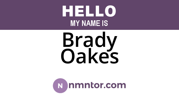Brady Oakes