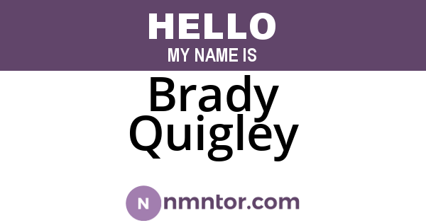 Brady Quigley