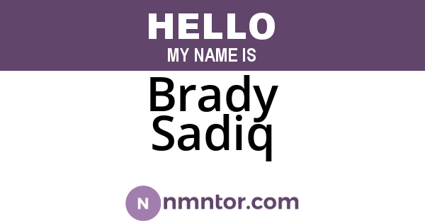 Brady Sadiq