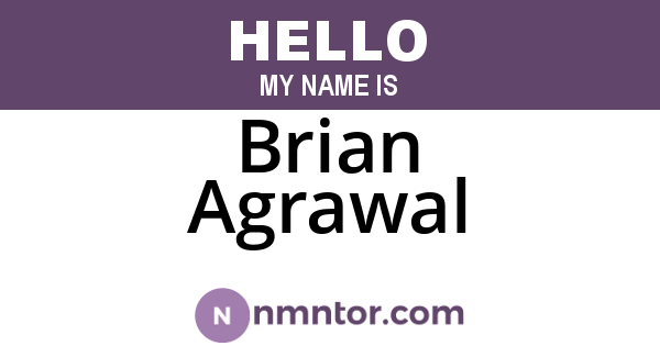 Brian Agrawal