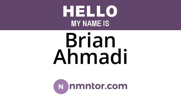 Brian Ahmadi