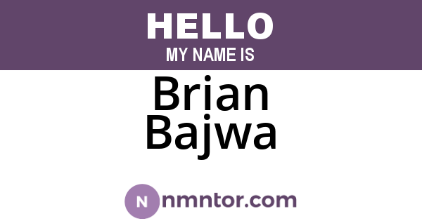 Brian Bajwa
