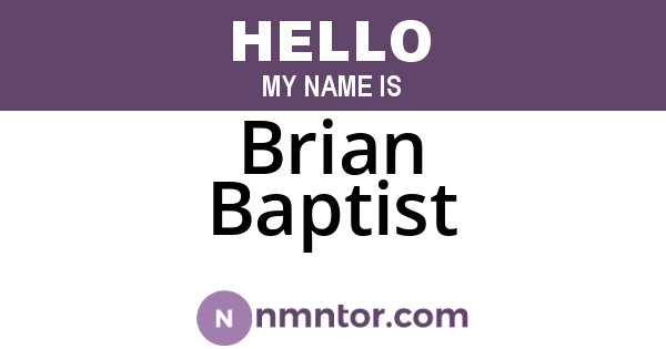 Brian Baptist
