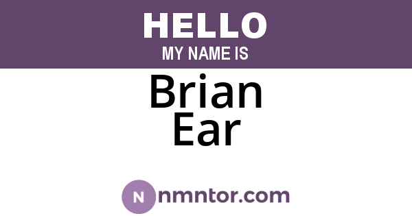 Brian Ear