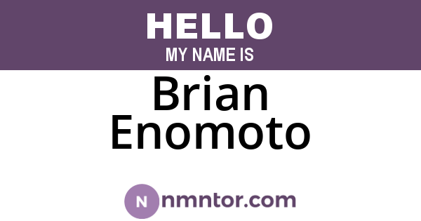 Brian Enomoto