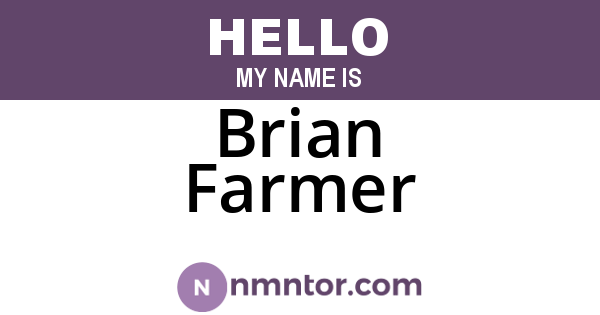 Brian Farmer