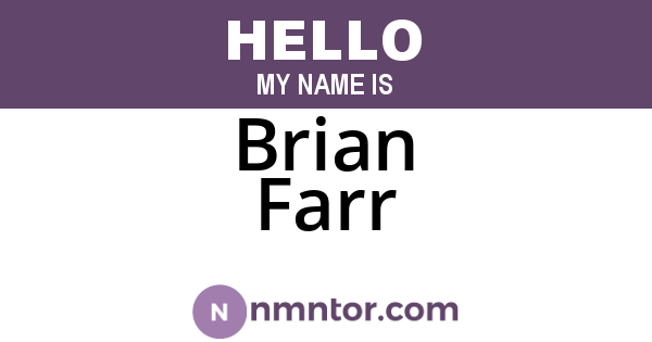 Brian Farr