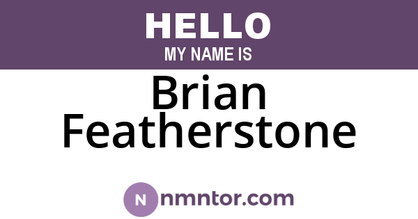 Brian Featherstone