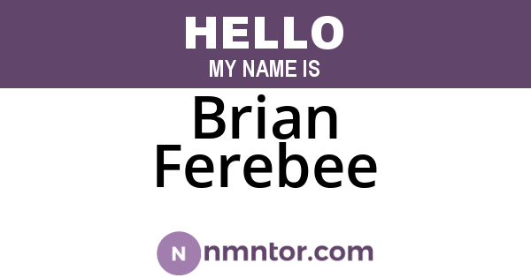 Brian Ferebee