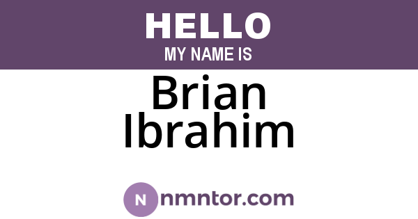 Brian Ibrahim