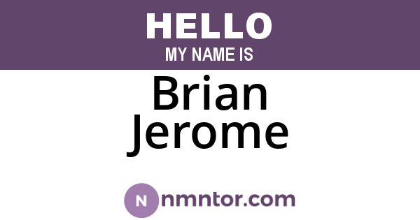Brian Jerome