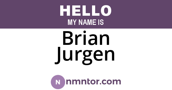 Brian Jurgen