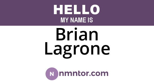 Brian Lagrone