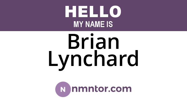 Brian Lynchard