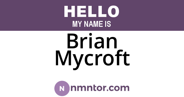 Brian Mycroft