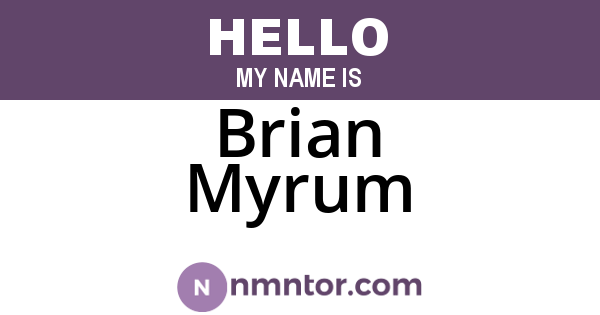 Brian Myrum