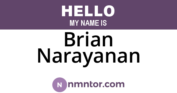 Brian Narayanan