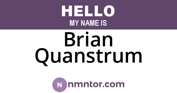 Brian Quanstrum