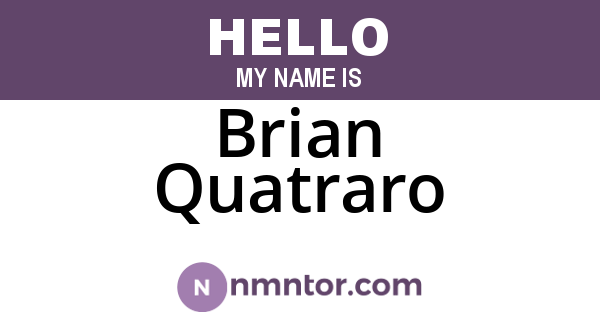 Brian Quatraro