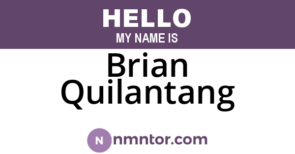 Brian Quilantang