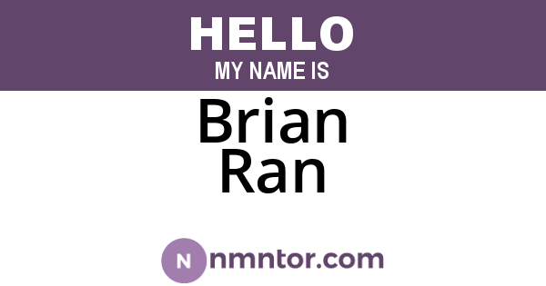 Brian Ran