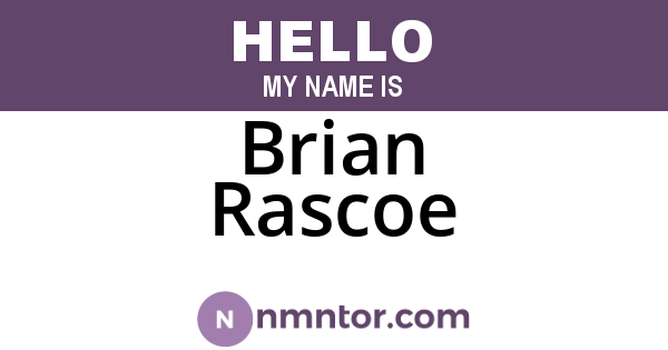 Brian Rascoe