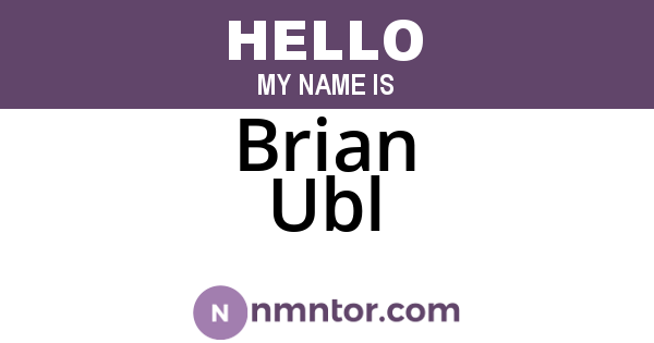 Brian Ubl