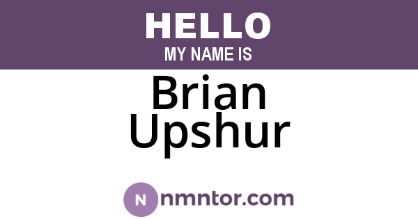 Brian Upshur