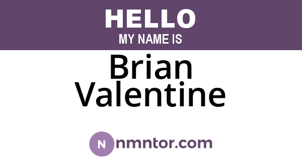 Brian Valentine