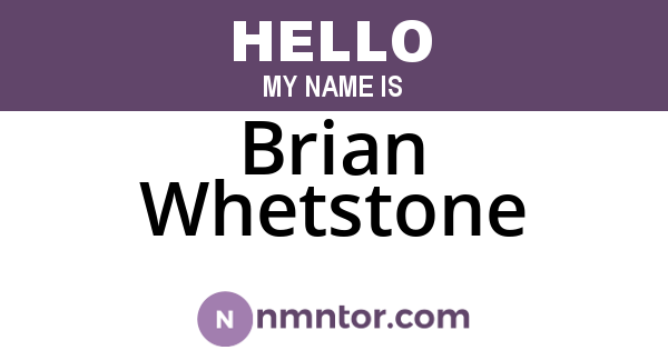 Brian Whetstone